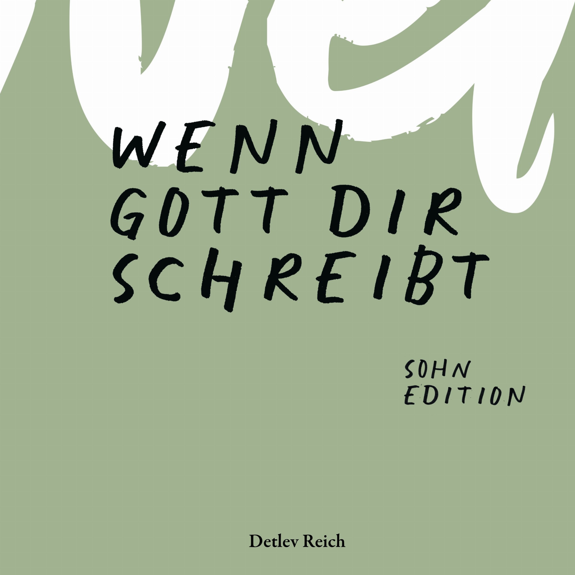 Cover: Wenn Gott dir schreibt · Sohn Edition