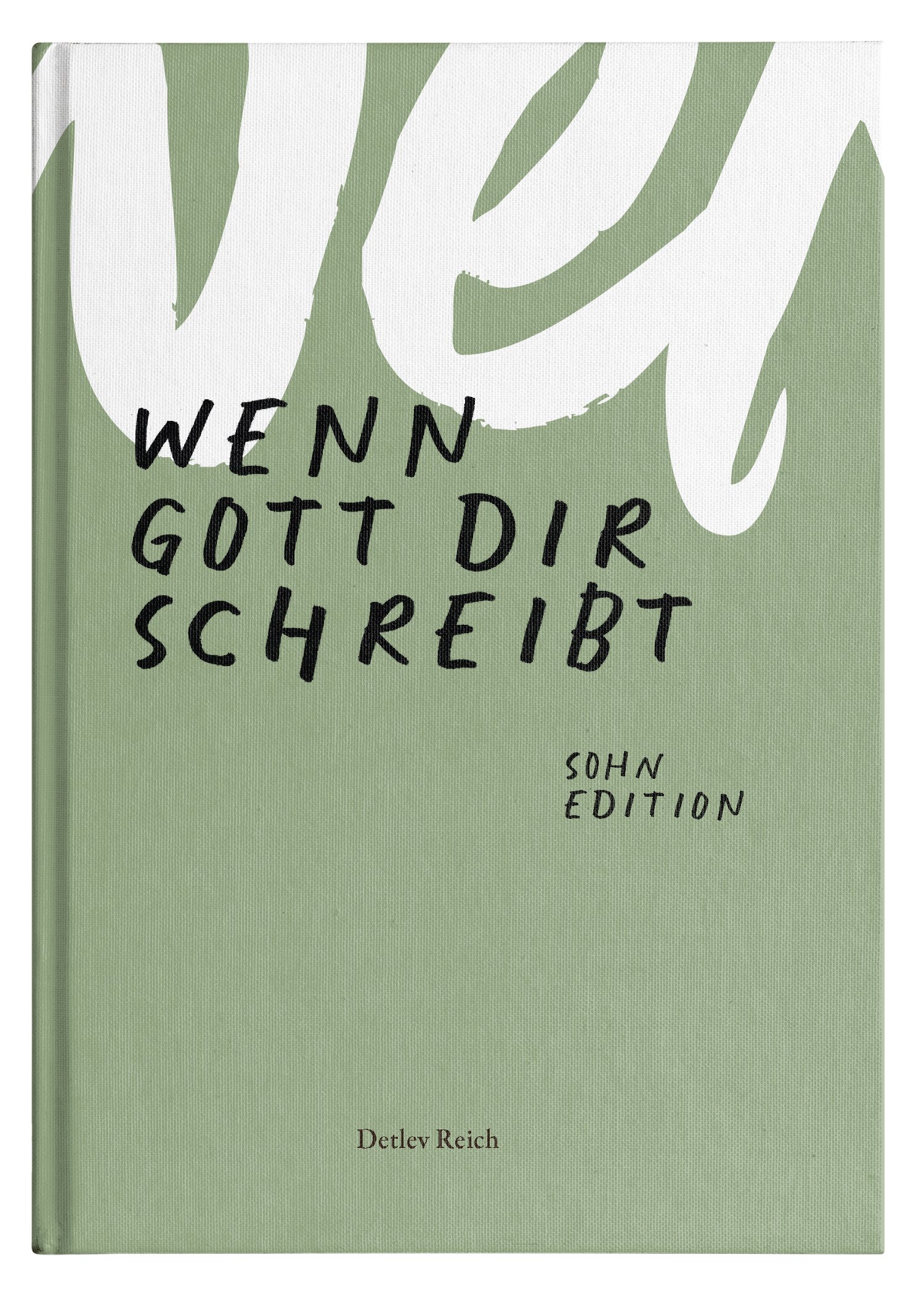 Cover: Wenn Gott dir schreibt · Sohn Edition