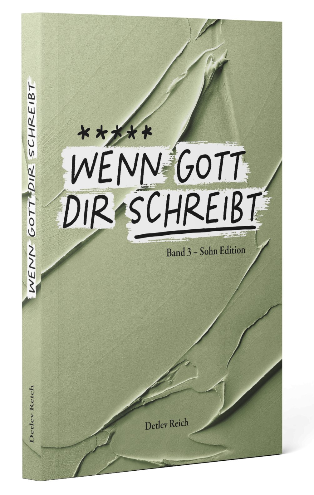 Cover: Wenn Gott dir schreibt · Band 3 – Sohn Edition